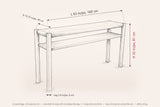 Corniglia console dimensions: 63 in long, 15.75 in deep, 32 in high, shelf 8 in below the top, legs 2.4 in across